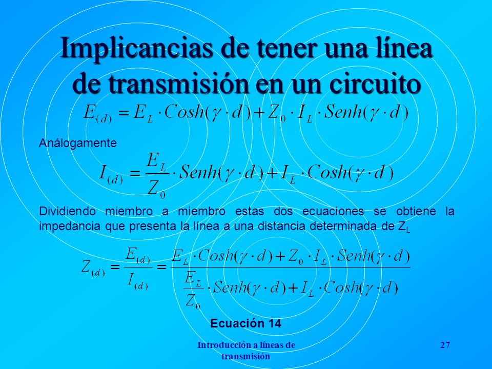 Implicancias de tener una línea de transmisión en un circuito