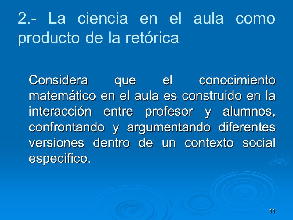 2.- La ciencia en el aula como producto de la retórica
