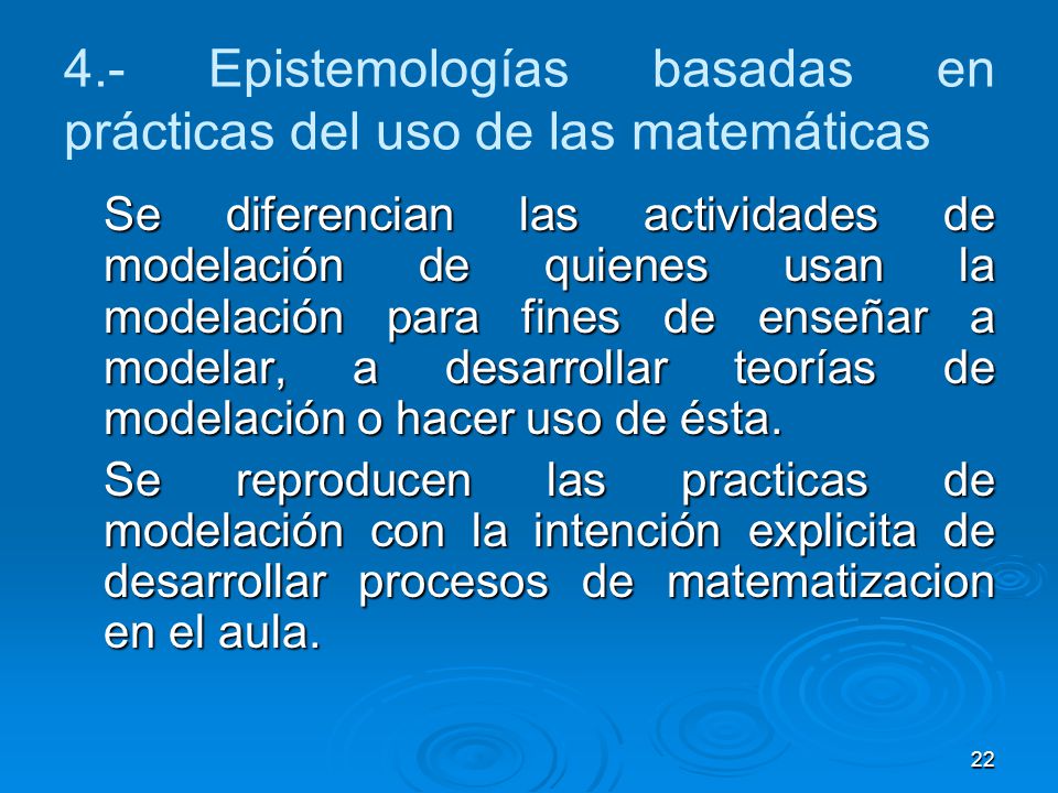 4.- Epistemologías basadas en prácticas del uso de las matemáticas