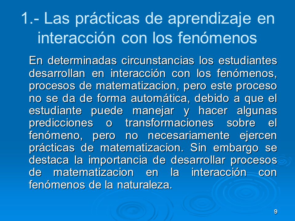 1.- Las prácticas de aprendizaje en interacción con los fenómenos