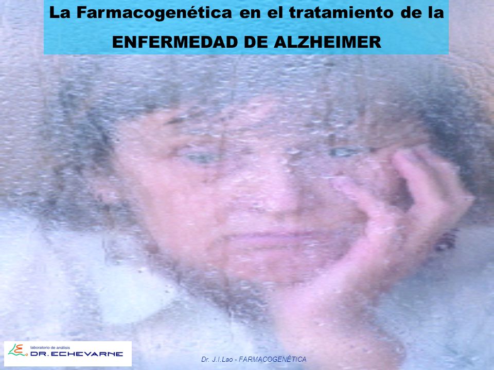 La Farmacogenética en el tratamiento de la ENFERMEDAD DE ALZHEIMER