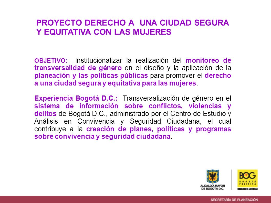 PROYECTO DERECHO A UNA CIUDAD SEGURA Y EQUITATIVA CON LAS MUJERES