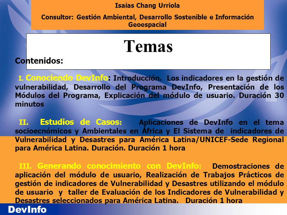 Isaías Chang Urriola Consultor: Gestión Ambiental, Desarrollo Sostenible e Información Geoespacial.