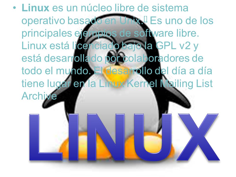 Linux es un núcleo libre de sistema operativo basado en Unix