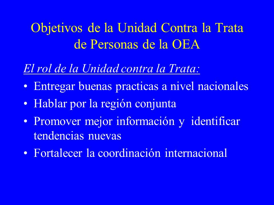 Objetivos de la Unidad Contra la Trata de Personas de la OEA