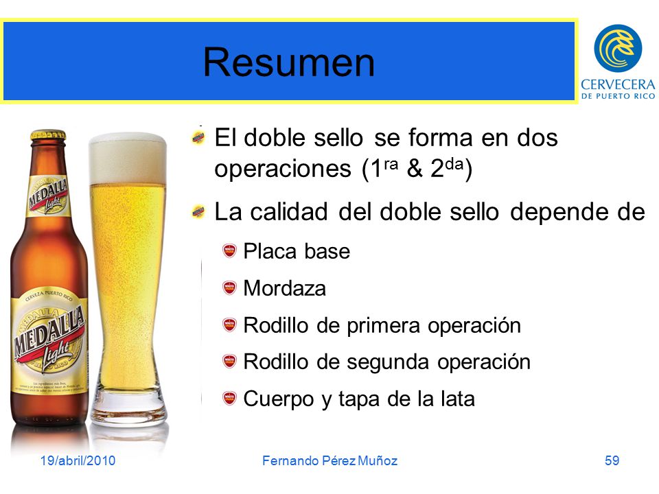 Resumen El doble sello se forma en dos operaciones (1ra & 2da)