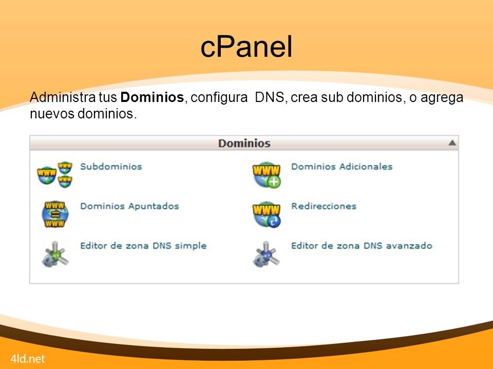 cPanel Administra tus Dominios, configura DNS, crea sub dominios, o agrega nuevos dominios.