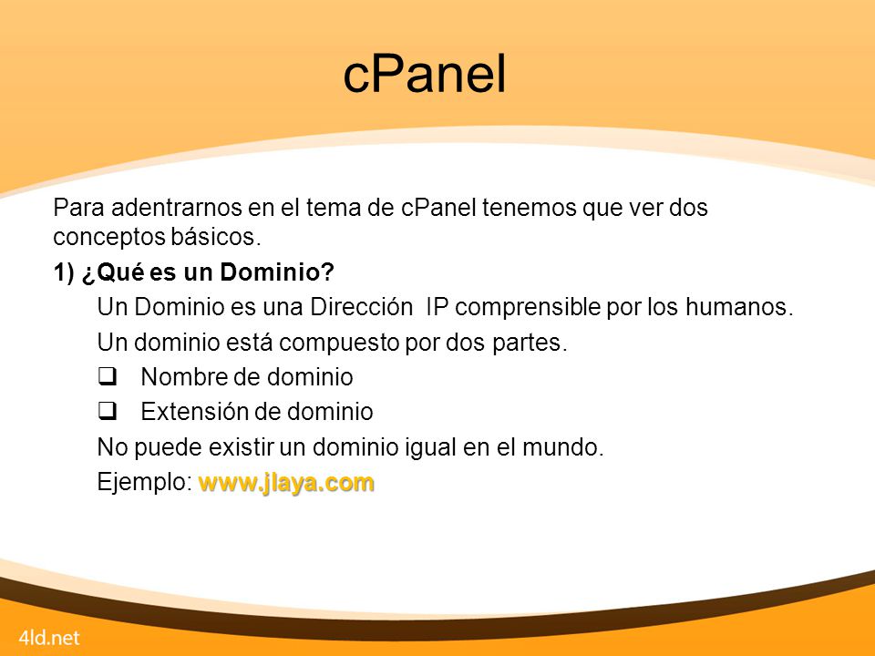 cPanel Para adentrarnos en el tema de cPanel tenemos que ver dos conceptos básicos. 1) ¿Qué es un Dominio