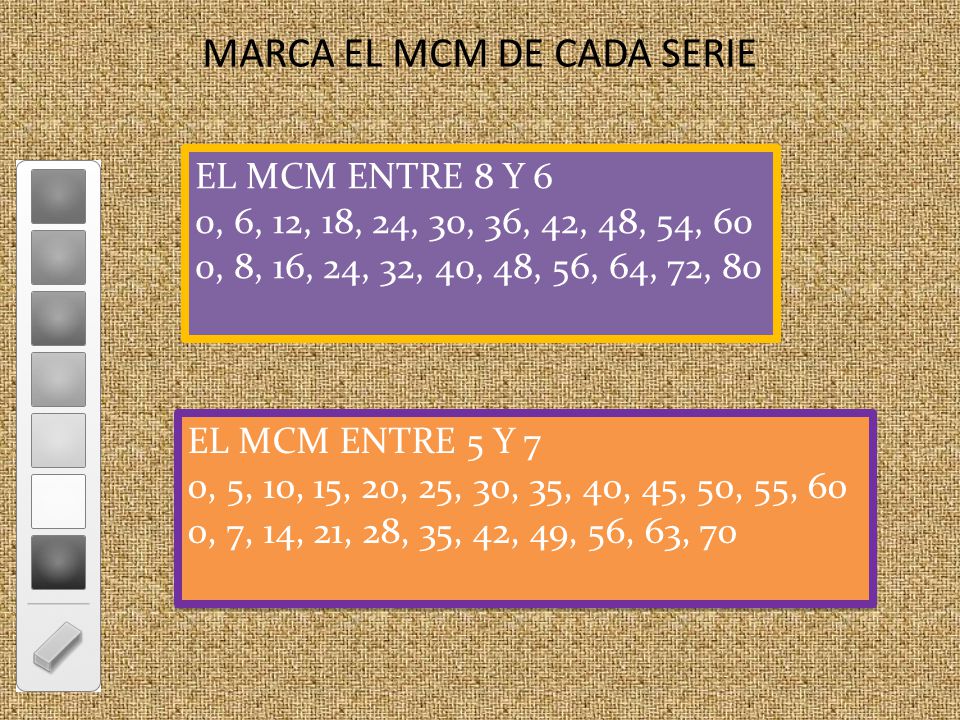 MARCA EL MCM DE CADA SERIE