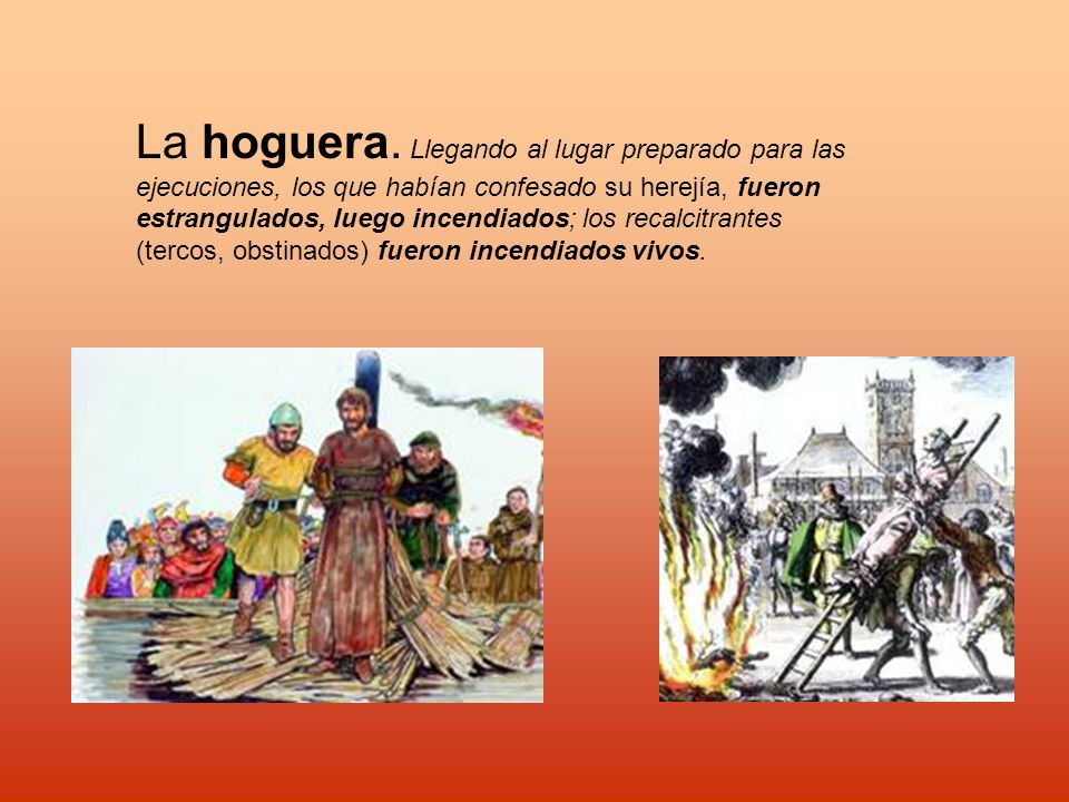 La hoguera.