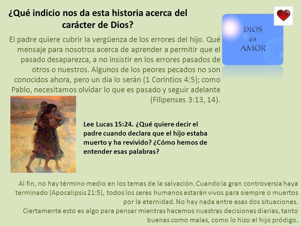 ¿Qué indicio nos da esta historia acerca del carácter de Dios