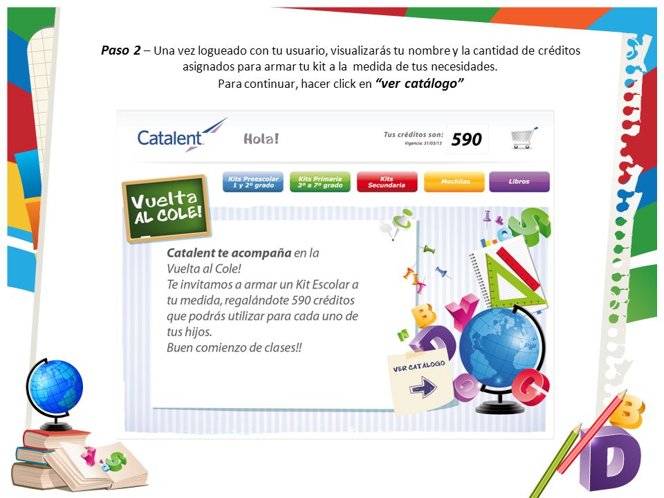 Paso 2 – Una vez logueado con tu usuario, visualizarás tu nombre y la cantidad de créditos asignados para armar tu kit a la medida de tus necesidades.