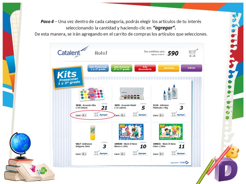 Paso 4 – Una vez dentro de cada categoría, podrás elegir los artículos de tu interés seleccionando la cantidad y haciendo clic en agregar .
