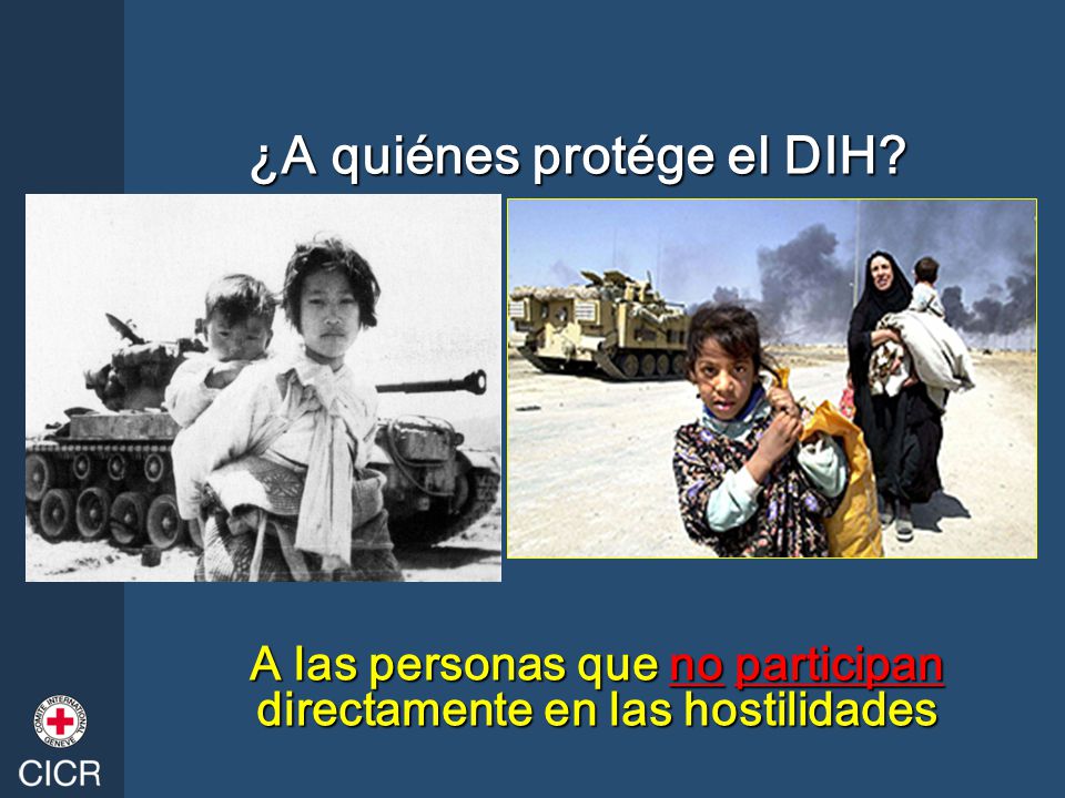 A las personas que no participan directamente en las hostilidades