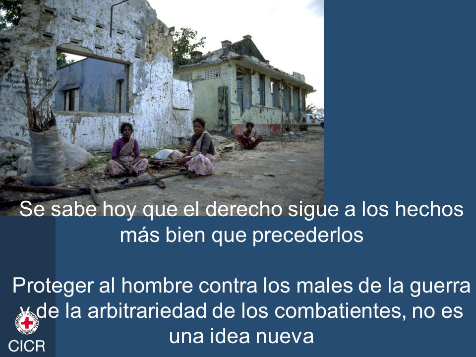Se sabe hoy que el derecho sigue a los hechos más bien que precederlos