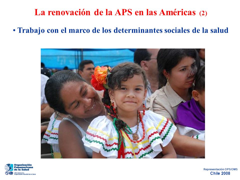 La renovación de la APS en las Américas (2) Representación OPS/OMS