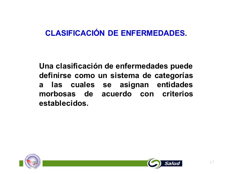 CLASIFICACIÓN DE ENFERMEDADES. CLASIFICACIÓN DE ENFERMEDADES.