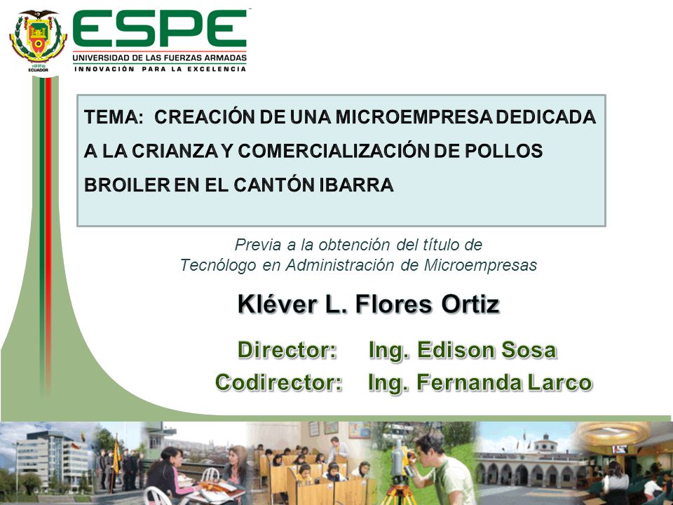 Director: Ing. Edison Sosa Codirector: Ing. Fernanda Larco