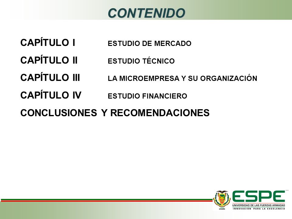 CONTENIDO CAPÍTULO I ESTUDIO DE MERCADO CAPÍTULO II ESTUDIO TÉCNICO