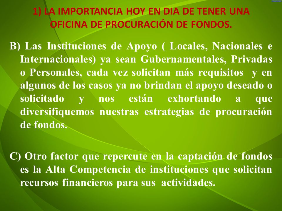 1) LA IMPORTANCIA HOY EN DIA DE TENER UNA OFICINA DE PROCURACIÓN DE FONDOS.