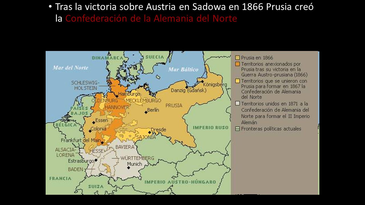 Tras la victoria sobre Austria en Sadowa en 1866 Prusia creó la Confederación de la Alemania del Norte