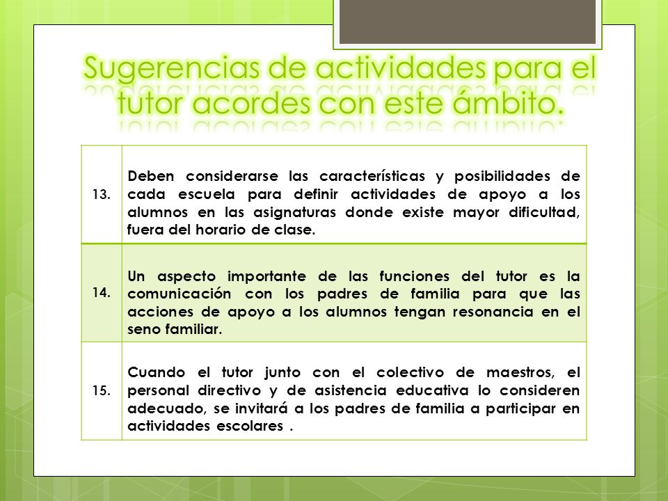 Sugerencias de actividades para el tutor acordes con este ámbito.
