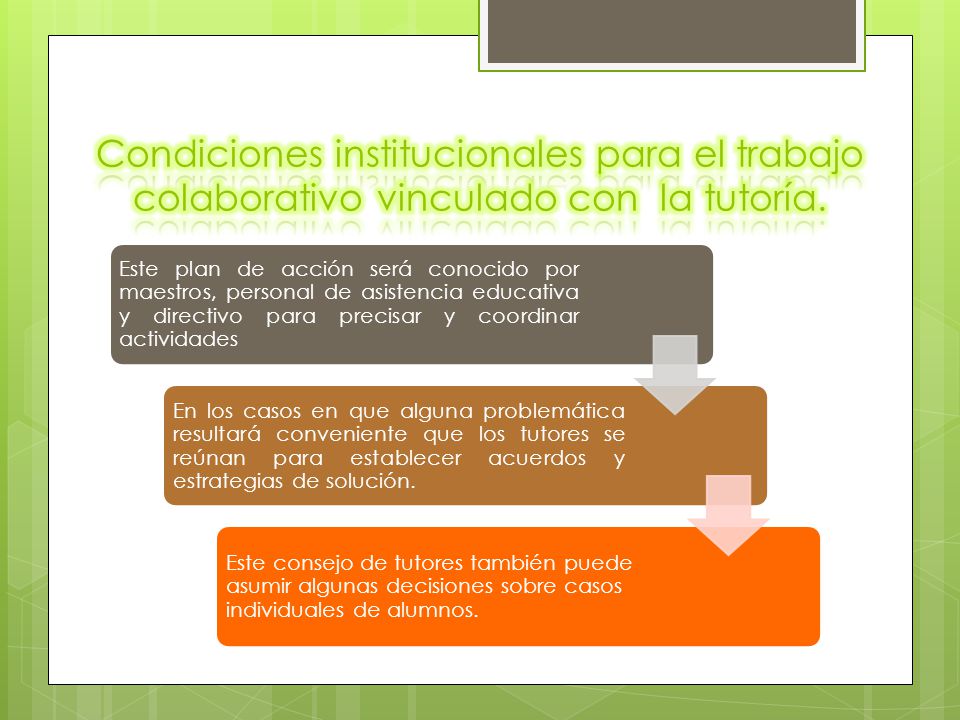 Condiciones institucionales para el trabajo colaborativo vinculado con la tutoría.