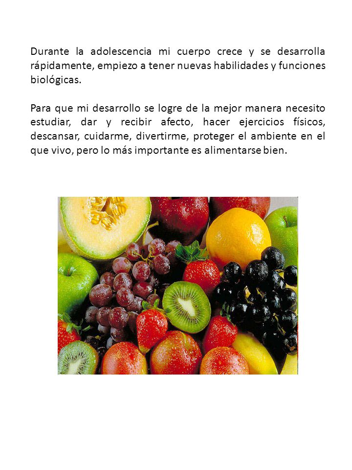 Durante la adolescencia mi cuerpo crece y se desarrolla rápidamente, empiezo a tener nuevas habilidades y funciones biológicas.