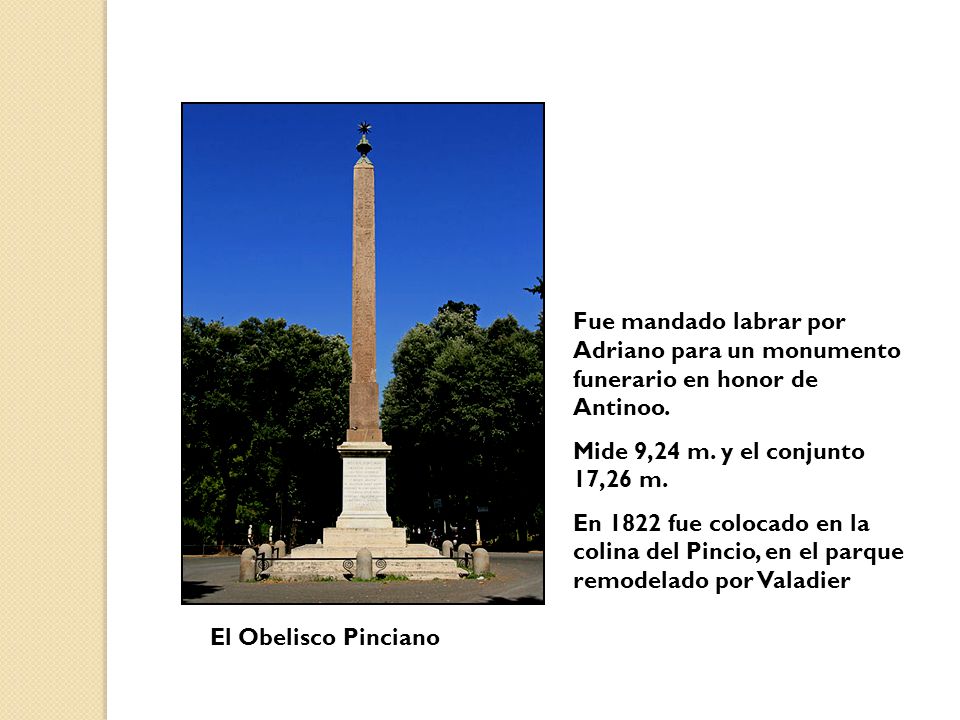Fue mandado labrar por Adriano para un monumento funerario en honor de Antinoo.