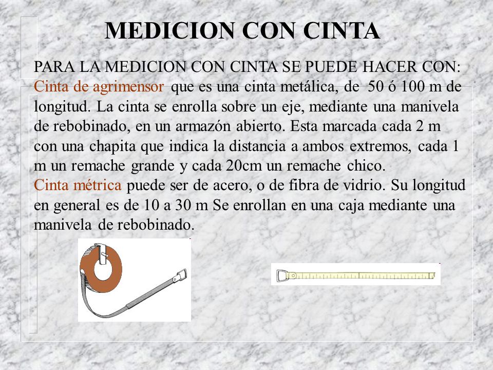 MEDICION CON CINTA PARA LA MEDICION CON CINTA SE PUEDE HACER CON:
