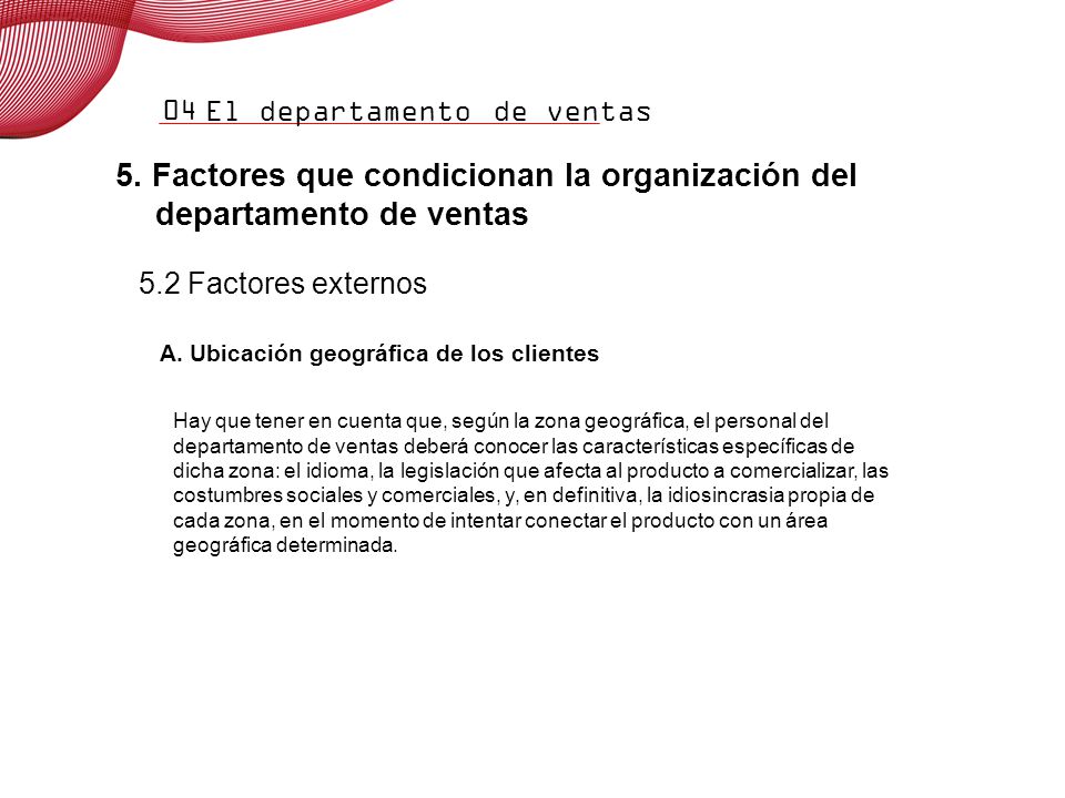 5. Factores que condicionan la organización del departamento de ventas
