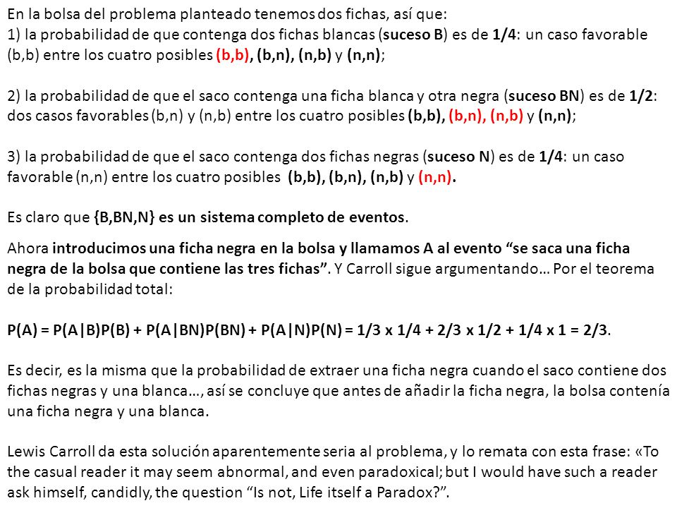En la bolsa del problema planteado tenemos dos fichas, así que: