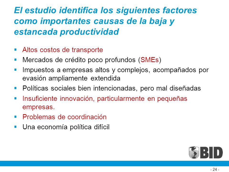 El estudio identifica los siguientes factores como importantes causas de la baja y estancada productividad