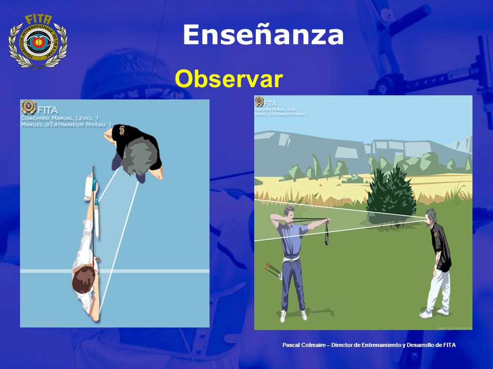 Enseñanza Observar Pascal Colmaire – Director de Entrenamiento y Desarrollo de FITA