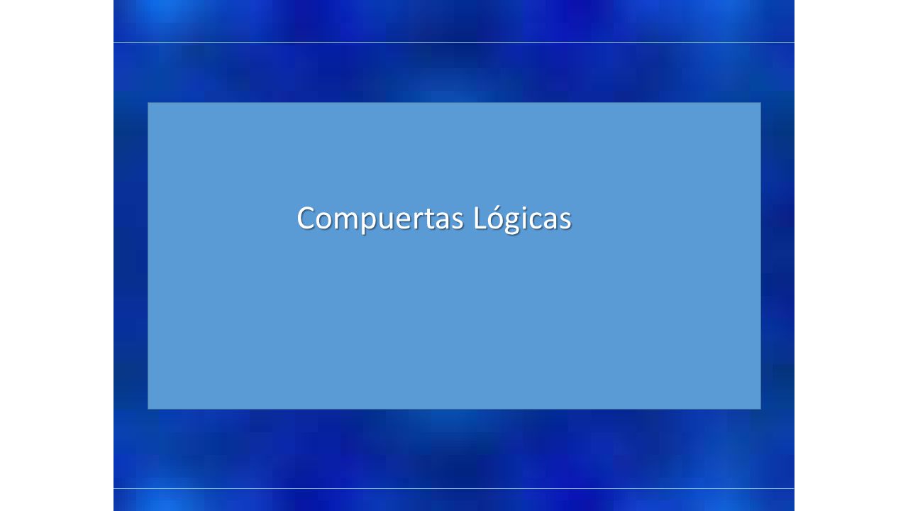 Compuertas Lógicas