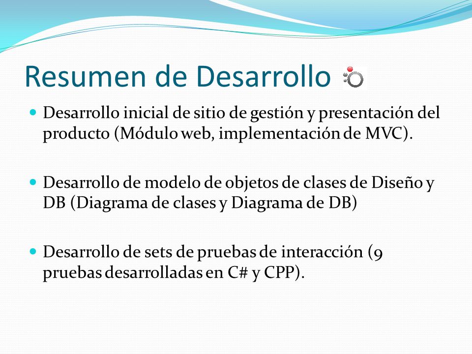 Resumen de Desarrollo Desarrollo inicial de sitio de gestión y presentación del producto (Módulo web, implementación de MVC).