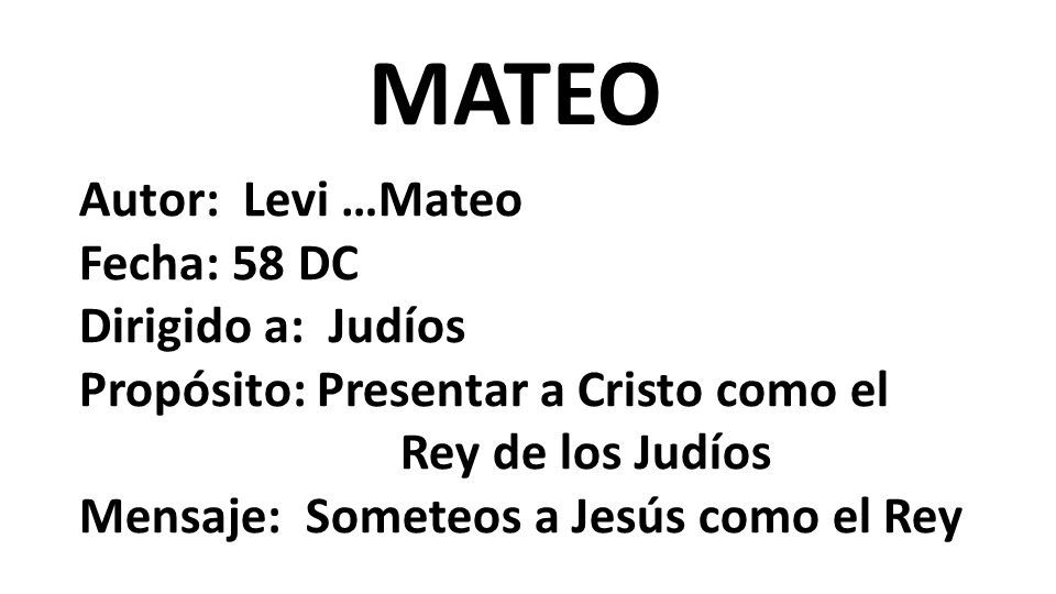 MATEO Autor: Levi …Mateo Fecha: 58 DC Dirigido a: Judíos