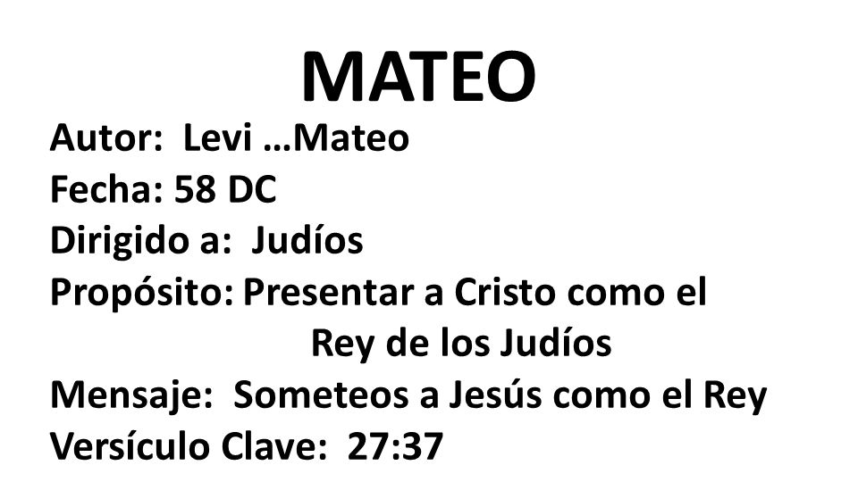 MATEO Autor: Levi …Mateo Fecha: 58 DC Dirigido a: Judíos