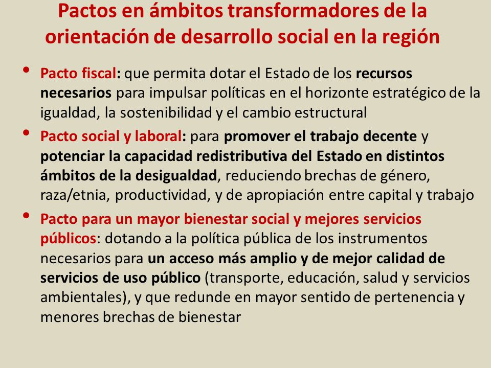 Pactos en ámbitos transformadores de la orientación de desarrollo social en la región