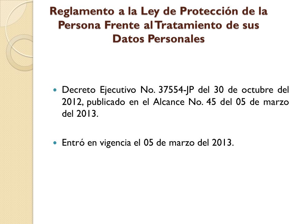 Reglamento a la Ley de Protección de la Persona Frente al Tratamiento de sus Datos Personales
