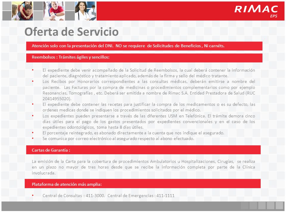 Oferta de Servicio Atención solo con la presentación del DNI. NO se requiere de Solicitudes de Beneficios , Ni carnéts.