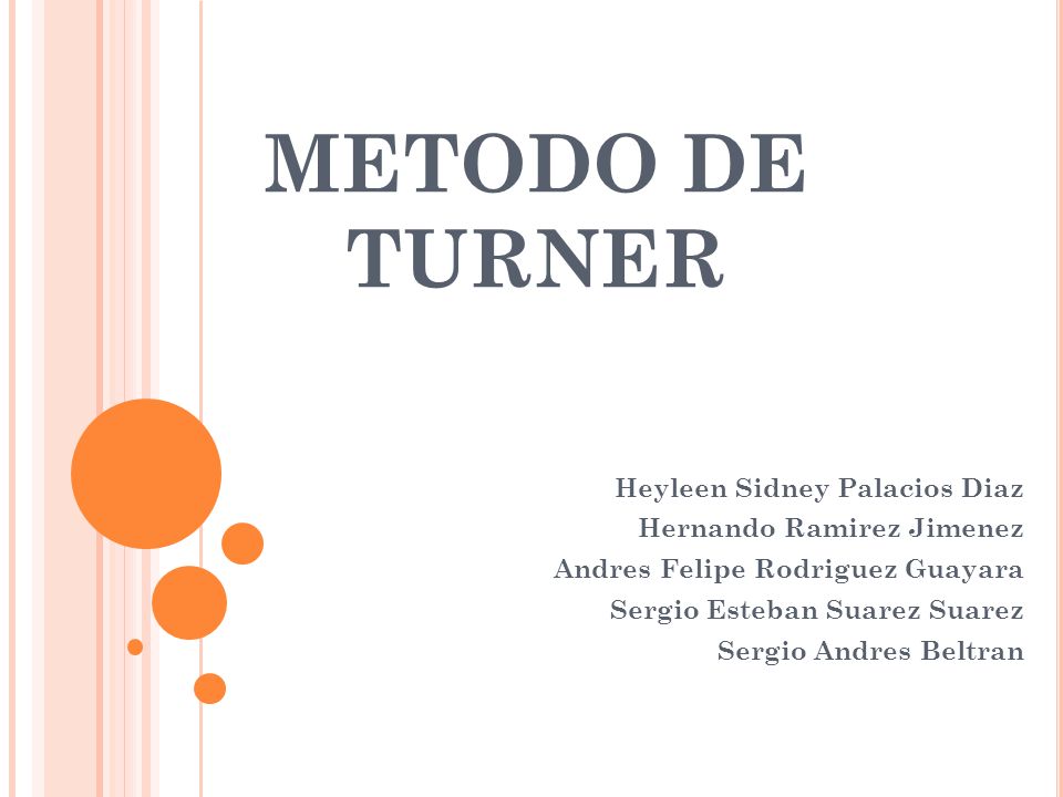 METODO DE TURNER Heyleen Sidney Palacios Diaz Hernando Ramirez Jimenez