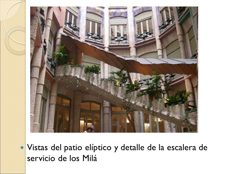 Vistas del patio elíptico y detalle de la escalera de servicio de los Milá