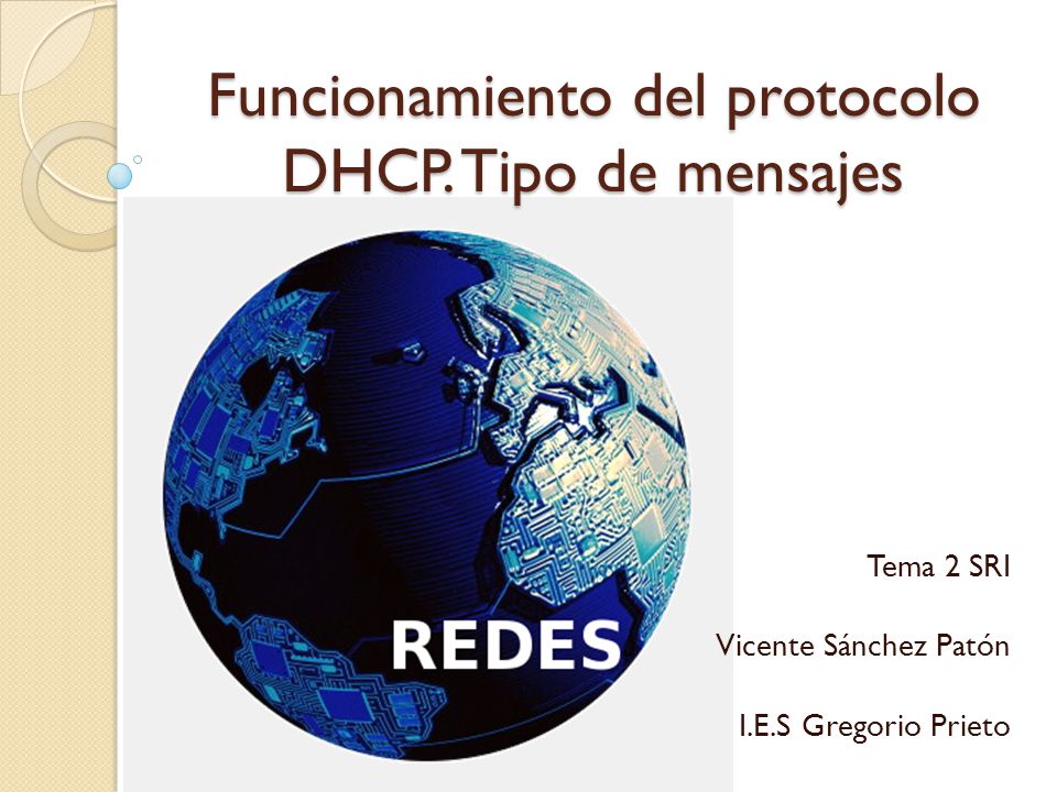 Funcionamiento del protocolo DHCP. Tipo de mensajes