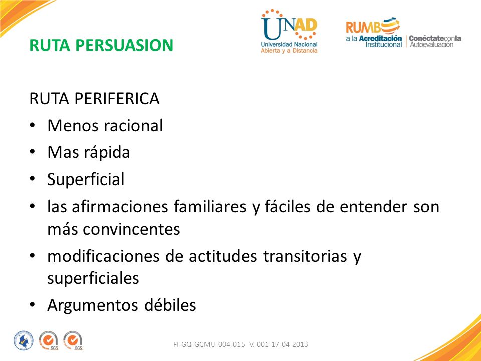 las afirmaciones familiares y fáciles de entender son más convincentes
