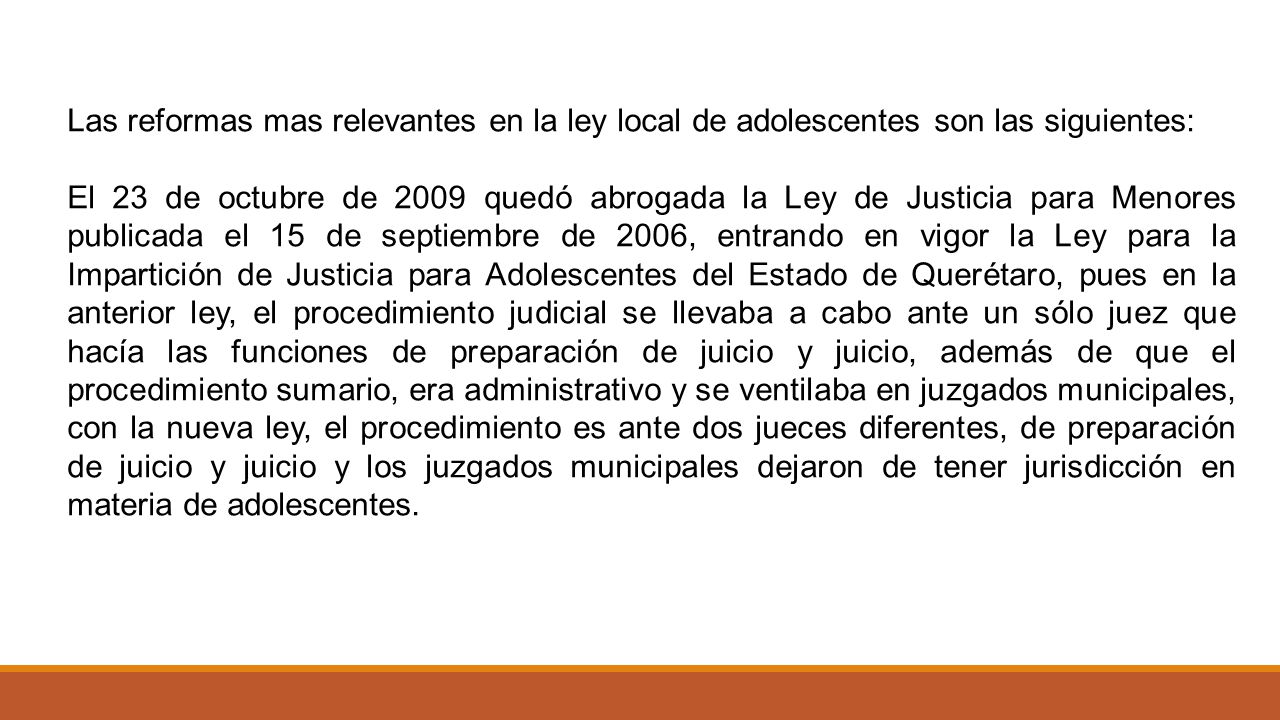 Las reformas mas relevantes en la ley local de adolescentes son las siguientes: