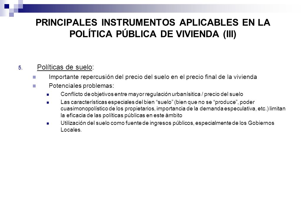 PRINCIPALES INSTRUMENTOS APLICABLES EN LA POLÍTICA PÚBLICA DE VIVIENDA (III)