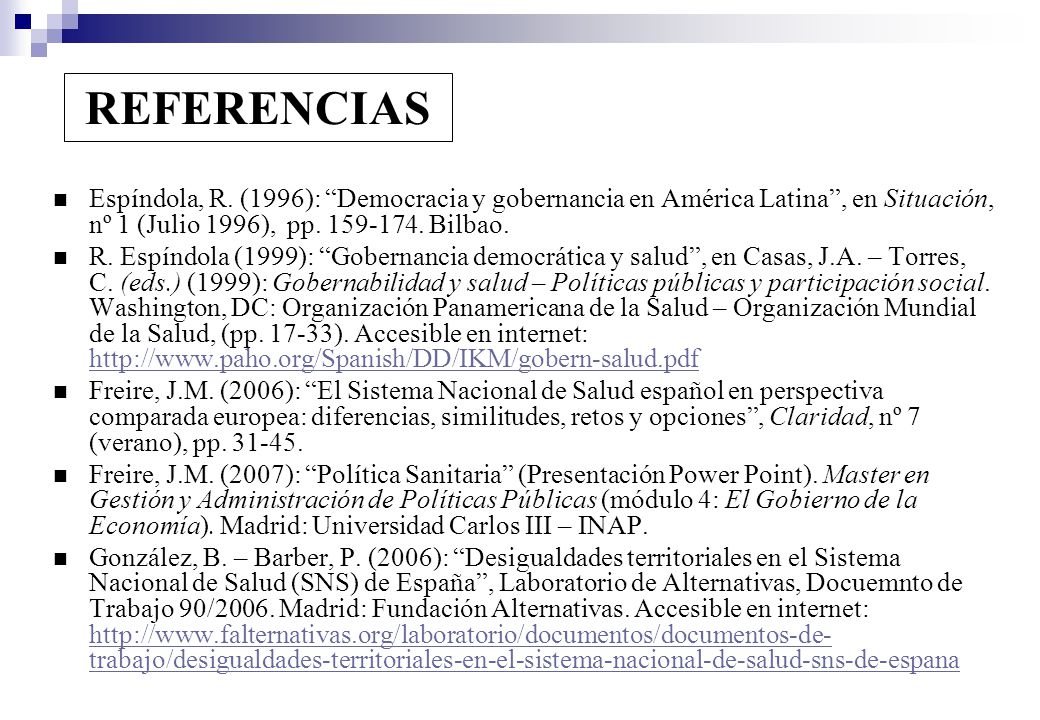 REFERENCIAS Espíndola, R. (1996): Democracia y gobernancia en América Latina , en Situación, nº 1 (Julio 1996), pp Bilbao.