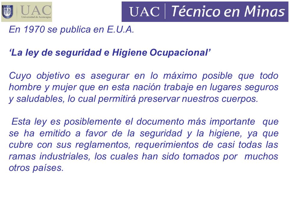 En 1970 se publica en E.U.A. ‘La ley de seguridad e Higiene Ocupacional’