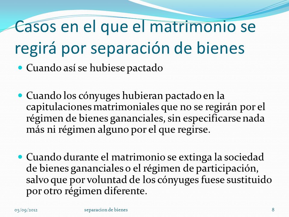 Casos en el que el matrimonio se regirá por separación de bienes